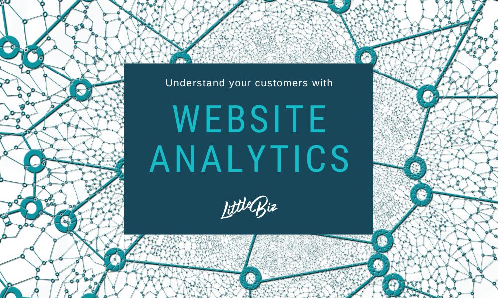 Understand your customer with Website Analytics